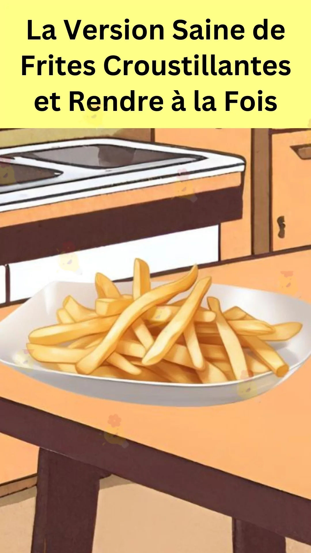 Recette de pommes de terre frites sans huile 