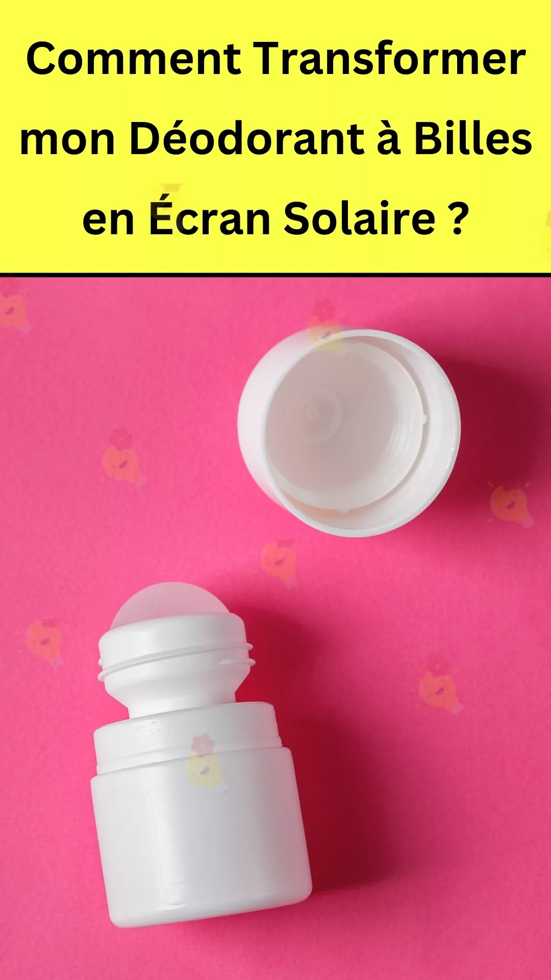 Réutiliser le flacon de son désodorisant pour aisselles d'autres façons
