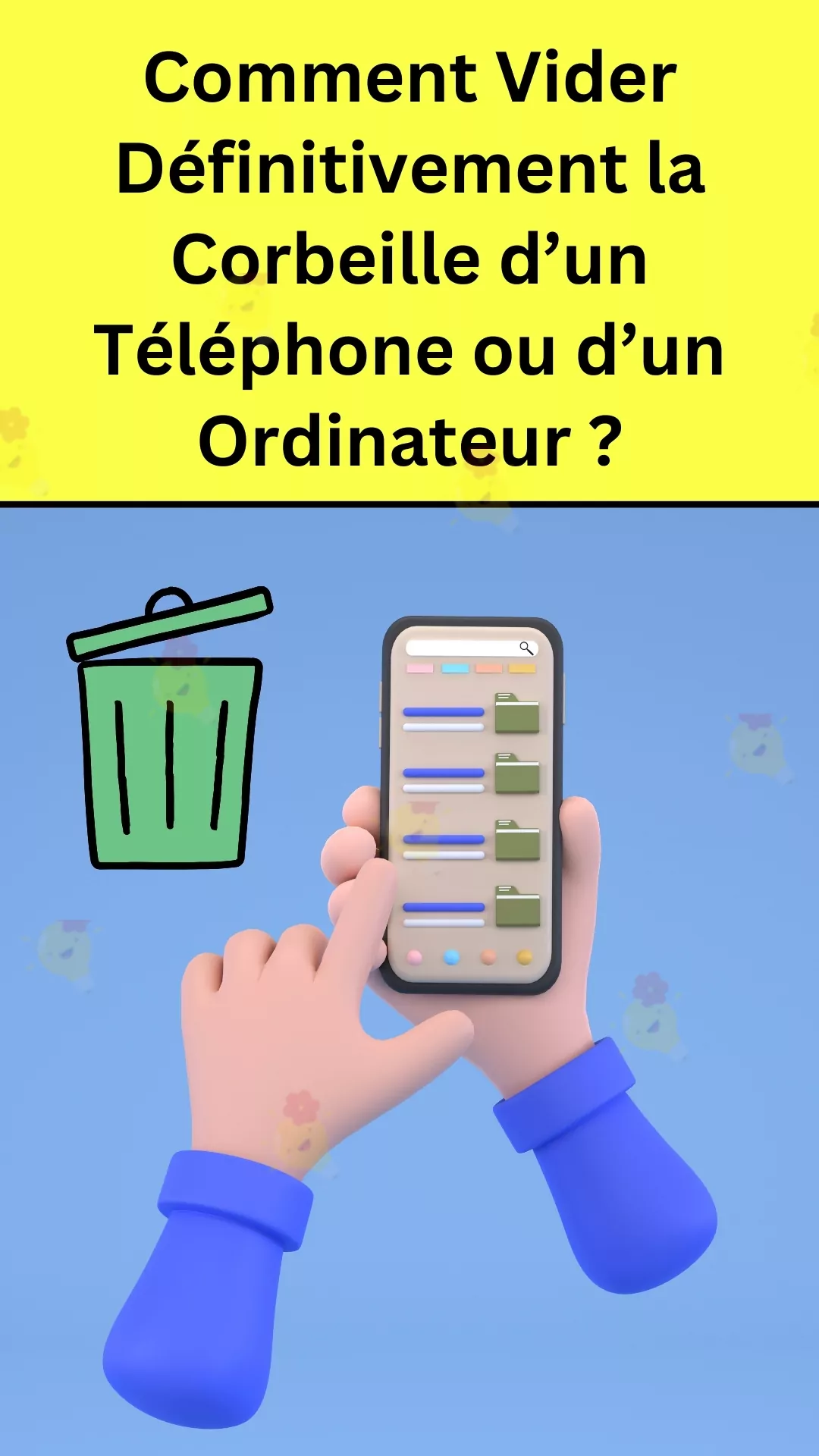 Alléger la mémoire de son appareil en vidant sa corbeille